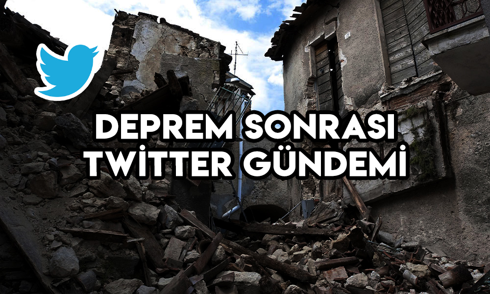 İstanbul Depremi Sonrası Twitter Gündemi