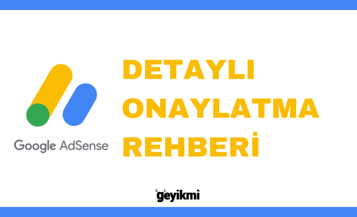 adsense onaylatma rehberi