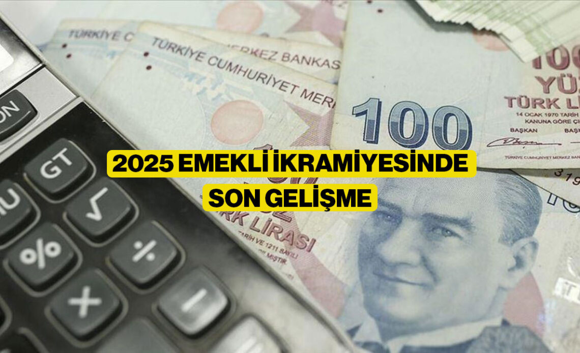 Emekli İkramiyesindeki Son Durum 2025 nedir? Zam haberi yolda mı?